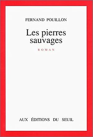 Les pierres sauvages - Fernand Pouillon - Editions du Seuil