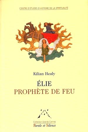 Elie Prohte de feu - Editions Parole et Silence