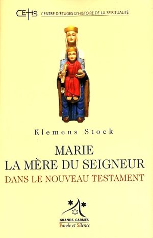 Marie la Mre du Seigneur - Editions Parole et Silence