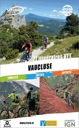 Vaucluse : 77 itinéraires de VTT, VTOPO, édition 2017
