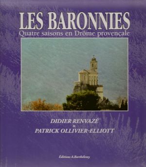 Les Baronnies, quatre saisons en Drôme Provençale - Patrick Ollivier-Elliott - Barthélemy