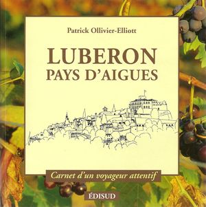 Luberon Pays d'Aigues - Patrick Ollivier-Elliott - Barthélemy