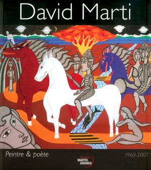 David Marti - Peintre & poète - 1960-2007