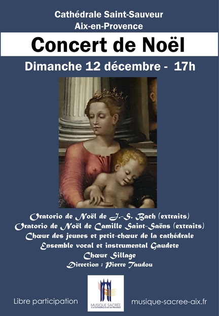Aix-en-Provence, cathédrale, Concert de Noël avec le choeur et l'orchestre Gaudete, les choeurs de la cathédrale et l'ensemble vocal Sillage