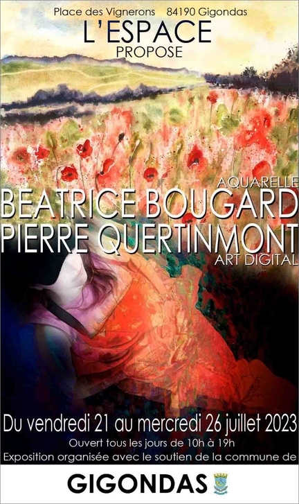 2023 Exposition Béatrice Bougard (Aquarelles) Pierre Quertinmont Gigondas (Digital Art) Vaucluse