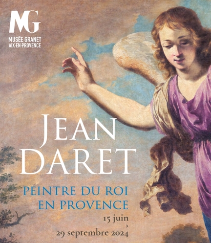 15.06 au 29.09.2024 - Muse Granet d'Aix-en-Provence - Jean Daret peintre du Roi en Provence 1614-1668