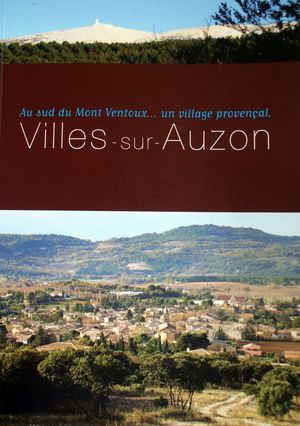 Au sud du Mont Ventoux... un village provençal, Villes-sur-Auzon - Foyer rural de Villes-sur-Auzon 84570