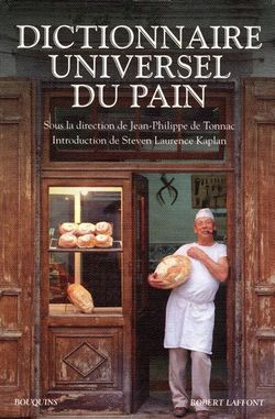 Dictionnaire universel du pain - Bouquins / Laffont