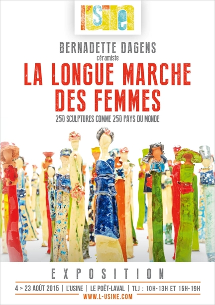 La longue marche des femmes, exposition temporaire de Bernadette Dagens, céramiste plasticienne, Le Poët-Laval (Drôme) - 04/23 août 2015