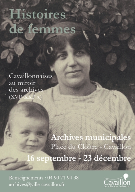 Histoires de femmes - Exposition des Archives de la ville de Cavaillon, du 16.09 au 23.12.2016