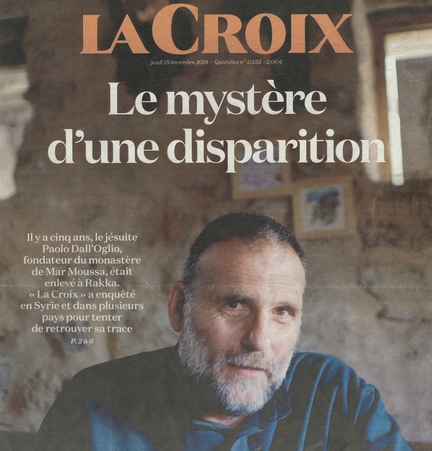 La Croix - Le mystère d'une disparition - Père Paolo Dall'Oglio - n° du 15.11.2018