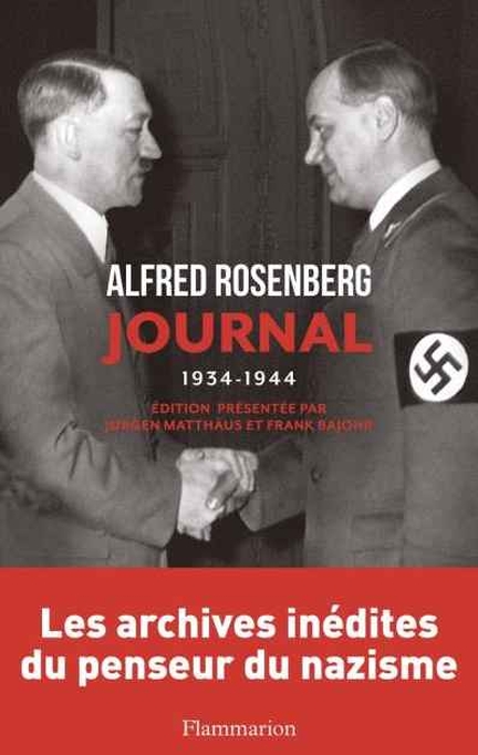 Alfred Rosenberg - Journal 1934-1944 - Flammarion, 2015