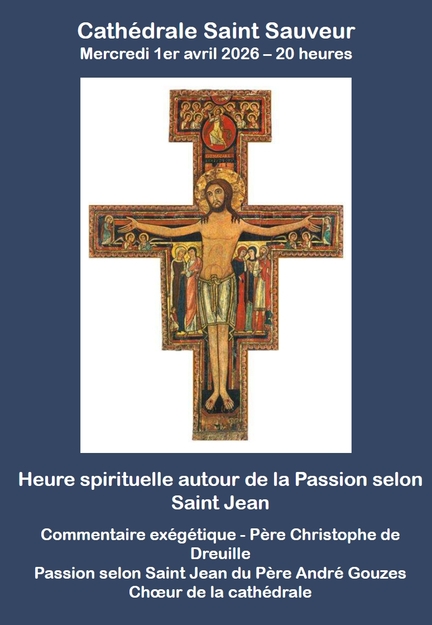 2026.04.12 - Aix-en-Provence - Cath�drale Saint-Sauveur - Gaudete - Heure spirituelle autour de la Passion selon Saint Jean