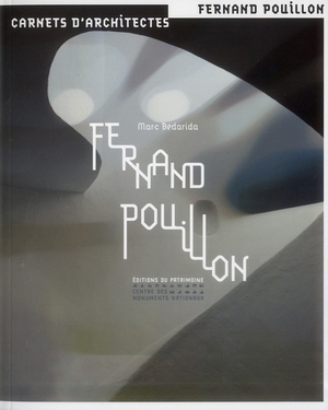 Fernand Pouillon - Marc Bédarida - Éd. du Patrimoine, Paris, 2012